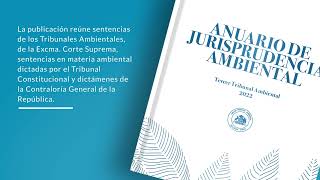 Video Anuario de Jurisprudencia Ambiental 2022 del Tercer Tribunal Ambiental [upl. by Ivgnout]