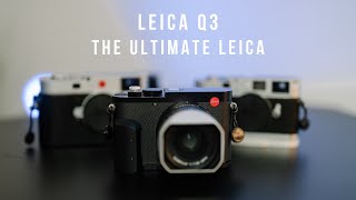 Leica Q3 Review  The Ultimate Leica [upl. by Kered905]