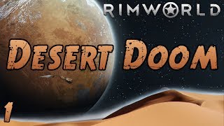 Rimworld Desert Doom  Part 1 Dust Wind Dude [upl. by Anilam]