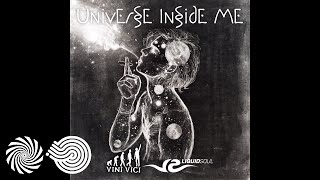 Liquid Soul amp Vini Vici  Universe Inside Me [upl. by Tracay]