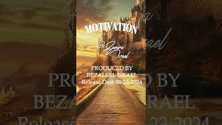 👑 Motivation by Zemira Israel  💿 Prod BezaleelIsrael 📀 Album 3  📅 08232024  Promo 2a [upl. by Ugo379]