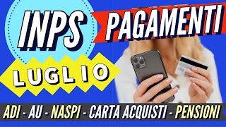 Pagamenti INPS Luglio 2024 💰 Assegno di Inclusione ASS Unico Carta Acquisti NASPI ecc [upl. by Assirolc702]