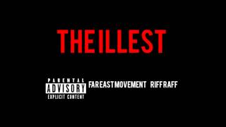 Far East Movement  The Illest [upl. by Brigette649]