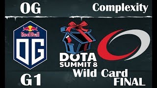 The Summit S8  Minor OG VS Complexity  G1  Wild Card Final Dota 2 FR [upl. by Bartholomeo]