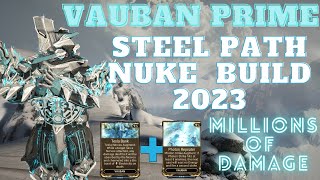 This Warframe Vauban Prime Nuke Build 2023 is INSANE [upl. by Llertnahs781]