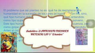 Audiolibro El ANTICRISTO FRIEDRICH NIETZSCHE CAP 3 “El hombre” [upl. by Augustine]