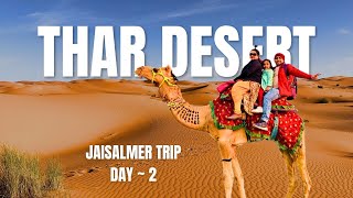 Jaisalmer Tourist places  Day 2  CAMPING in THAR DESERT  Sam Sand Dunes [upl. by Ahsikram553]