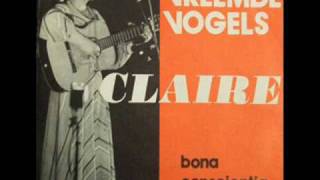 Claire Vreemde vogels [upl. by Moishe]