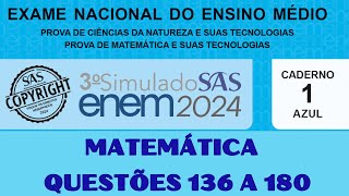 3º SIMULADO SAS ENEM 2024  MATEMÁTICA COMPLETO [upl. by Adna]