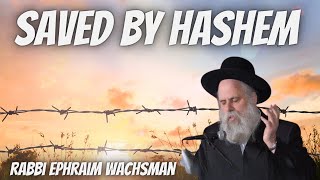 Amazing Personal Stories about Escaping Death amp Seeing The Hand of Hashem  Rabbi Ephraim Wachsman [upl. by Mayda]