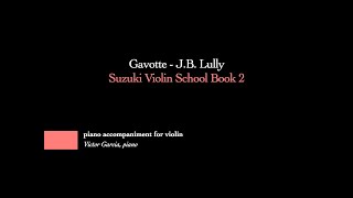 10 Gavotte  JB Lully  SUZUKI VIOLIN BOOK 2 PIANO ACCOMPANIMENT [upl. by Budworth]