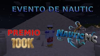 HICE UN EVENTO EN NAUTIC CON PREMIO DE 100k [upl. by Asennav]