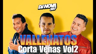 VALLENATOS CORTA VENAS VOL2 MIX 2024  DJ NOVA  PUNISHER VOL6 [upl. by Esorylime]