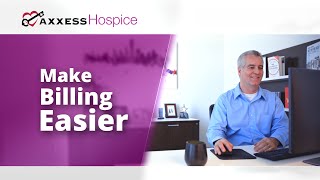 Axxess Hospice Takes the Stress out of Billing [upl. by Lehcyar]