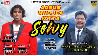 New Konkani Song 2022  Adeus Mhojea Ixtta Selvy  Singer amp Lyrics Master of Tragedy Trindade [upl. by Norrej]