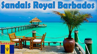 Sandals Royal Barbados 🔰 ALL INCLUSIVE Couples Only [upl. by Ilyssa]