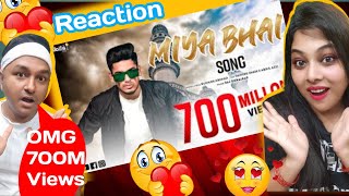 Miya Bhai song Reaction💞700M views on YouTube 😱 [upl. by Silber]