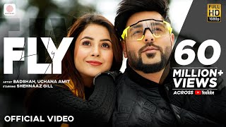 Badshah  Fly  Shehnaaz Gill  Uchana Amit  D Soldierz  Official Video 2021 [upl. by Walker364]