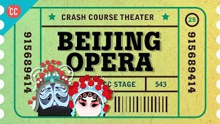 China Zaju and Beijing Opera Crash Course Theater 25 [upl. by Pestana]