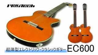 PLAYTECH  エレクトリックガットギター EC600 [upl. by Leanard432]