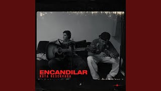 Encandilar [upl. by Adnwahsal]