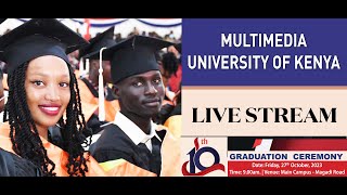 Multimedia University of Kenya  10th Graduation Kenya 27th October 2023 [upl. by Oknuj674]