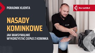 Nasady Kominkowe Jak maksymalnie wykorzystać ciepło z kominka [upl. by Lewanna338]