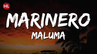 Maluma  Marinero Letra  Lyrics [upl. by Lesko]