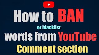 How to ban words from YouTube comment section [upl. by Quin]