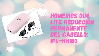 Homedics Duo Lite Reducción permanente del cabello IPLHH180 [upl. by Bevash]