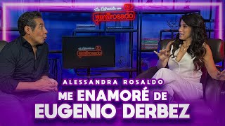 CÓMO ME ENAMORÉ DE EUGENIO DERBEZ  Alessanda Rosaldo  La entrevista con Yordi Rosado [upl. by Arrac425]