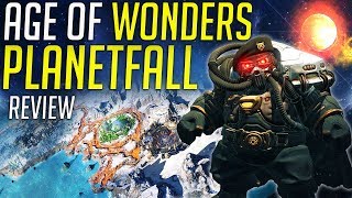 Age Of Wonders Planetfall is Great  Gameplay amp Features Review [upl. by Onaimad]