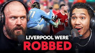 DEBATE Were Liverpool ROBBED against Man City [upl. by Lucey576]