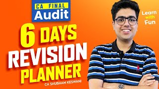 CA Final Audit 6 Days Planner  CA Shubham Keswani AIR 8 [upl. by Krein]