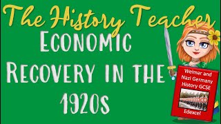 Economic Recovery in the 1920s  Weimar and Nazi Germany Edexcel GCSE History [upl. by Nsaj603]