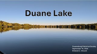 Duanesburg Historical Soc September 2024 quotStory of Duane Lakequot by Dave Vincent [upl. by Xirtaeb944]