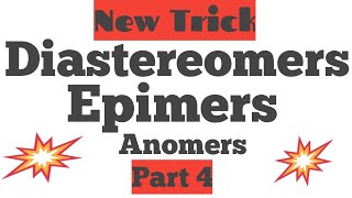 Biomolecules  Diastereomers  Epimers  Anomers Part 4 [upl. by Modla]