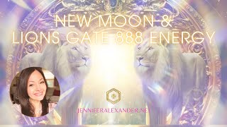 Lions Gate 888 and New Moon Energy 🔥♾️ [upl. by Kcirtap]