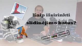 KAIP IŠSIRINKTI SLIDINĖJIMO BATUS [upl. by Enyawed]