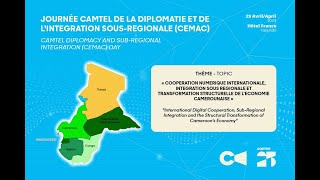 JOURNEE CAMTEL DE LA DIPLOMATIE ET DE LINTEGRATION SOUSREGIONALE CEMAC [upl. by Oninotna]