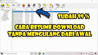 CARA RESUME DOWNLOAD TANPA MENGULANG DARI NOL  CARA MELANJUTKAN DOWNLOAD FILE BESAR TANPA MENGULANG [upl. by Millisent]