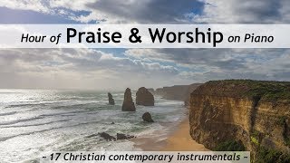 One Hour of Praise amp Worship on Piano  17 contemporary Christian songs with lyrics [upl. by Eimmac705]