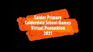 Calder Primary  Calderdale School Games Virtual Pentathlon 2021 [upl. by Valiant]