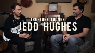 Jedd Hughes  Truetone Lounge [upl. by Donavon852]