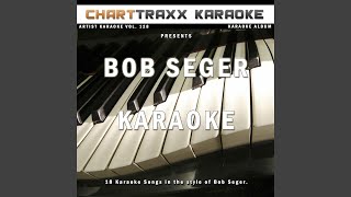 Fire Lake Karaoke Version In the Style of Bob Seger [upl. by Akoyin]