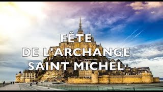 FÊTE DE LARCHANGE SAINT MICHEL 29septembre prière michel saintmichel archange archanges [upl. by Nnayllehs391]