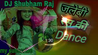 Tapki Jaye jalebi ras ki Shivani dhamaka DJ remix song DJ Shubham Raj DJ jagat Raj DJ Amit Raj [upl. by Akimas96]