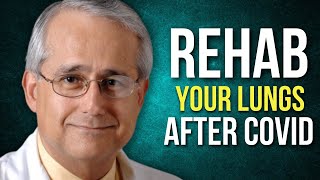 How to Rehab Your Lungs After Covid 19 Pneumonia or Surgery With Dr Sigfredo Aldarondo [upl. by Uhsoj207]