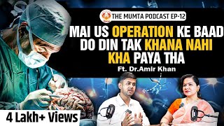 Autism HighRisk Surgeries AIIMS Doctor Salaries  Ft Dr Amir Khan  The Mumta Podcast EP12 [upl. by Estevan]