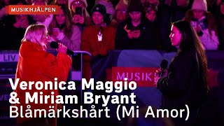 Veronica Maggio amp Miriam Bryant  Blåmärkshårt Mi Amor  Musikhjälpen 2022 [upl. by Zoarah]